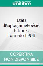 Etats d'âmePoésie. E-book. Formato EPUB ebook