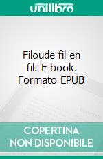 Filoude fil en fil. E-book. Formato EPUB ebook