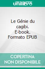 Le Génie du cagibi. E-book. Formato EPUB ebook