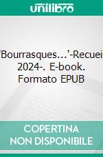 "Bourrasques..."-Recueil 2024-. E-book. Formato EPUB ebook