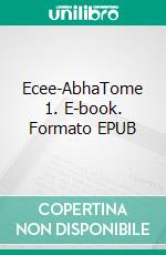 Ecee-AbhaTome 1. E-book. Formato EPUB ebook