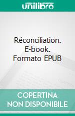 Réconciliation. E-book. Formato EPUB ebook