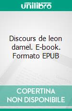Discours de leon damel. E-book. Formato EPUB ebook
