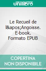 Le Recueil de l'Angoisse. E-book. Formato EPUB ebook