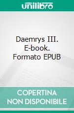 Daemrys III. E-book. Formato EPUB ebook