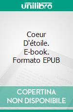 Coeur D'étoile. E-book. Formato EPUB ebook