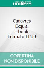 Cadavres Exquis. E-book. Formato EPUB ebook