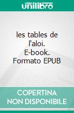 les tables de l'aloi. E-book. Formato EPUB ebook