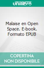 Malaise en Open Space. E-book. Formato EPUB ebook