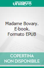 Madame Bovary. E-book. Formato EPUB ebook