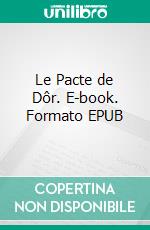 Le Pacte de Dôr. E-book. Formato EPUB ebook
