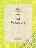 La Religieuse. E-book. Formato EPUB ebook