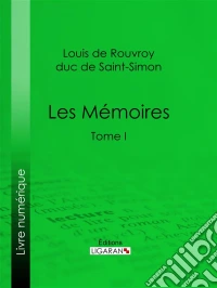 Les MémoiresTome I. E-book. Formato EPUB ebook