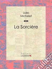 La Sorcière. E-book. Formato EPUB ebook