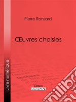 Oeuvres choisies. E-book. Formato EPUB ebook