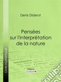 Pensées sur l'interprétation de la nature. E-book. Formato EPUB ebook