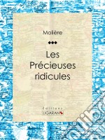 Les Précieuses ridicules. E-book. Formato EPUB