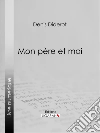 Mon Père et moi. E-book. Formato EPUB ebook