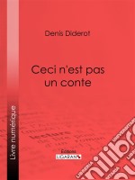 Ceci n&apos;est pas un conte. E-book. Formato EPUB ebook