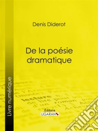 De la poésie dramatique. E-book. Formato EPUB ebook