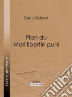 Plan du Mari libertin puni. E-book. Formato EPUB ebook