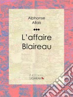 L&apos;affaire Blaireau. E-book. Formato EPUB ebook