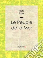 Le Peuple de la Mer. E-book. Formato EPUB