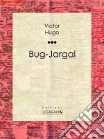 Bug-Jargal. E-book. Formato EPUB