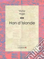 Han d&apos;Islande. E-book. Formato EPUB ebook