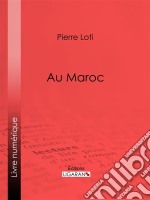 Au Maroc. E-book. Formato EPUB ebook