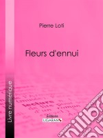 Fleurs d&apos;ennui. E-book. Formato EPUB ebook