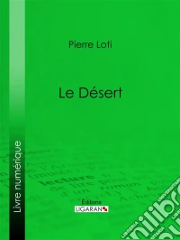 Le Désert. E-book. Formato EPUB ebook
