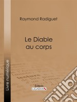 Le Diable au corpsRoman sentimental initiatique. E-book. Formato EPUB ebook