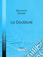 La Doublure. E-book. Formato EPUB ebook