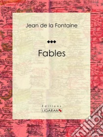 Les Fables. E-book. Formato EPUB ebook di Jean de La Fontaine