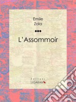 L&apos;Assommoir. E-book. Formato EPUB ebook