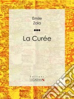 La Curée. E-book. Formato EPUB ebook