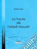 La Faute de l&apos;abbé Mouret. E-book. Formato EPUB ebook