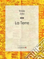 La Terre. E-book. Formato EPUB ebook