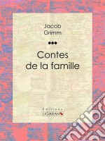 Contes de la famille. E-book. Formato EPUB ebook