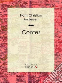 Contes. E-book. Formato EPUB ebook di Hans Christian Andersen