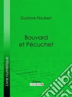 Bouvard et Pécuchet. E-book. Formato EPUB ebook