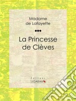 La Princesse de Clèves. E-book. Formato EPUB ebook