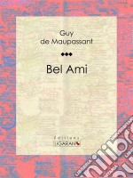 Bel Ami. E-book. Formato EPUB ebook