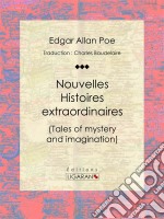 Nouvelles Histoires extraordinaires. E-book. Formato EPUB ebook