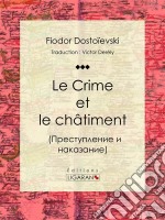 Le Crime et le châtiment. E-book. Formato EPUB ebook