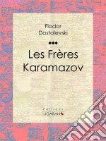 Les Frères Karamazov. E-book. Formato EPUB ebook