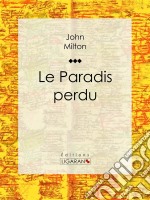 Le Paradis perdu. E-book. Formato EPUB ebook