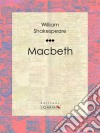 Macbeth. E-book. Formato EPUB ebook