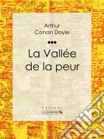 La Vallée de la peur. E-book. Formato EPUB ebook